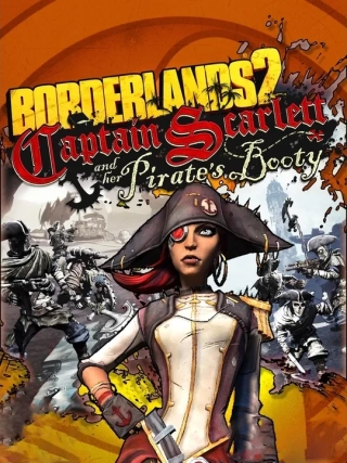 Borderlands 2: Captain Scarlett and Her Pirate's Booty