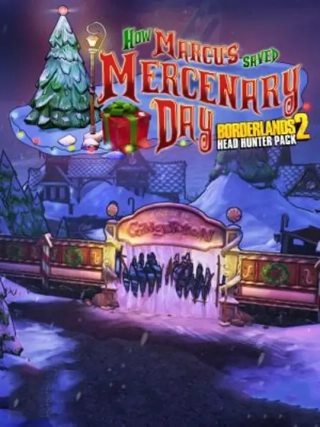 Borderlands 2: How Marcus Saved Mercenary Day